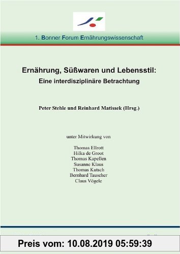 Gebr. - Ernährung, Süsswaren und Lebensstil: Eine interdisziplinäre Betrachtung