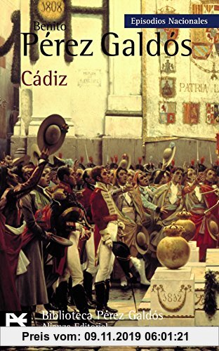 Gebr. - Episodios Nacionales, 8. Cádiz (El Libro De Bolsillo - Bibliotecas De Autor - Biblioteca Pérez Galdós - Episodios Nacionales, Band 8)