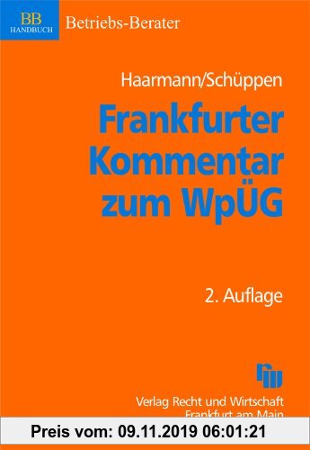 Gebr. - Frankfurter Kommentar zum WpÜG: Öffentliche Übernahmeangebote (WpÜG) und Ausschluss von Minderheitsaktionären (§§327a-f AktG)