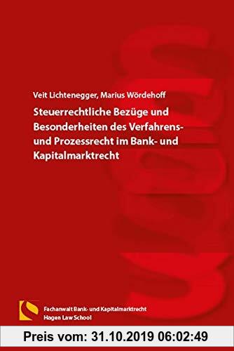 Gebr. - Steuerrechtliche Bezüge und Besonderheiten des Verfahrens- und Prozessrechts im Bank- und Kapitalmarktrecht