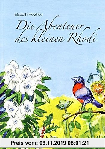 Gebr. - Die Abenteuer des kleinen Rhodi: Ein Buch für Kinder und Gartenliebhaber mit Sinn für Humor