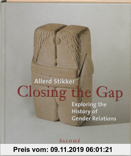 Gebr. - Closing the Gap: Exploring the History of Gender Relations: On Man and Woman