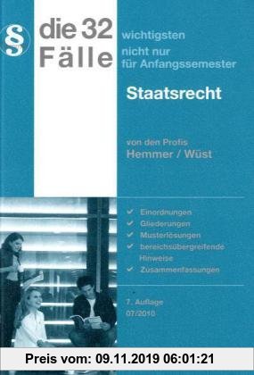 Gebr. - Die 32 wichtigsten Fälle zum Staatsrecht: Nicht nur für Anfangssemester