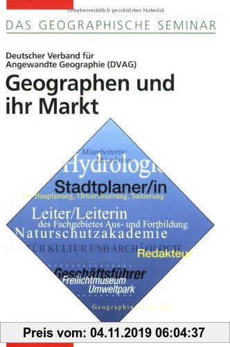 Gebr. - Geographen und ihr Markt: 2. Auflage 1999 (Das Geographische Seminar)