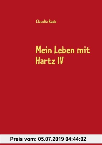 Gebr. - Mein Leben mit Hartz IV: Ein Tatsachenbericht