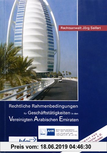 Gebr. - Rechtliche Rahmenbedingungen für Geschäftstätigkeiten in den Vereinigten Arabischen Emiraten: Investitionsführer VAE