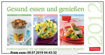 Gebr. - Gesund essen und genießen 2012: Ernährungsplaner. 159 Rezepte. 140 000 Tageskombinationen