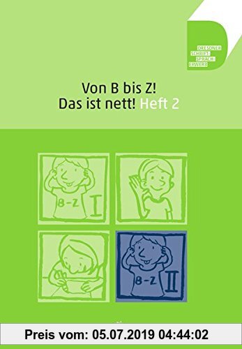 Gebr. - Von B bis Z ... Das ist nett!: Heft 2 (Dresdner Schrift-Sprach-Erwerb)