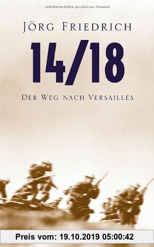 Gebr. - 14/18: Der Weg nach Versailles