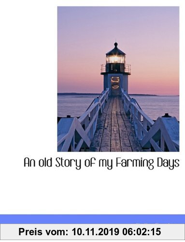 Gebr. - An Old Story of My Farming Days