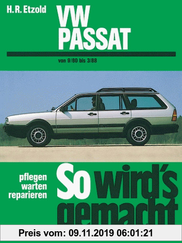 So wird's gemacht, Bd.27, VW Passat und VW Passat Variant / Santana (Sept.'80-März '88): So wird´s gemacht - Band 27 (Print on demand)
