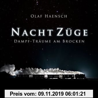 Gebr. - NachtZüge: Dampf-Träume am Brocken