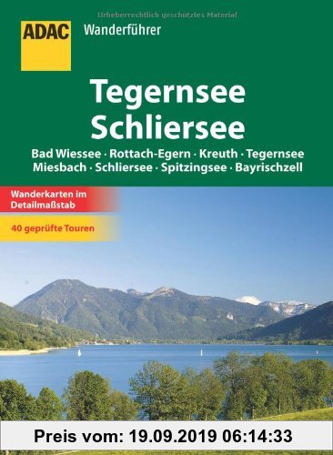 Gebr. - ADAC Wanderführer Tegernsee/Schliersee: Bad Wiessee - Rottach-Egern - Kreuth - Tegernsee - Miesbach - Schliersee - Spitzingsee - Bayrischzell