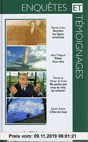 Gebr. - Enquêtes et témoignages / Derrière les lignes ennemies / Pilote d'un rêve / Louis de Funès / L'Axe du loup