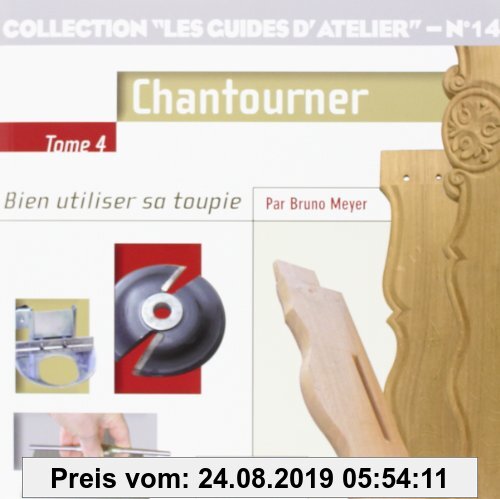 Gebr. - Collection les guides d'atelier N°14 Tome 4 : Chantourner