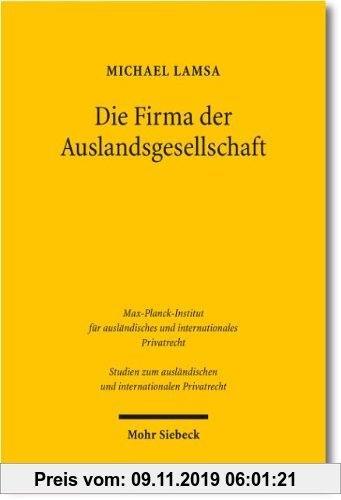 Gebr. - Die Firma der Auslandsgesellschaft: Bildung, Führung und Schutz der Firma von Auslandsgesellschaften in Deutschland unter besonderer Berücksic