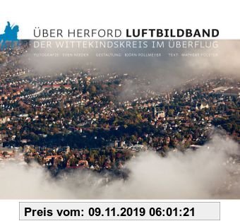 Gebr. - Über Herford. Luftbildband: Der Wittekindskreis im Überflug