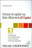 Gebr. - Conocer El Capital Hoy. Usar Criticamente El Capital - Vol 1