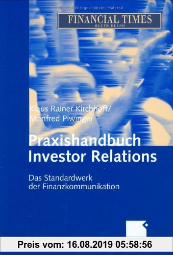 Gebr. - Praxishandbuch Investor Relations: Das Standardwerk der Finanzkommunikation