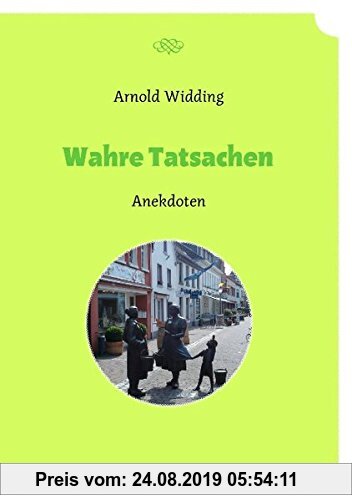 Gebr. - Wahre Tatsachen: Anekdoten