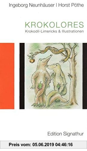Gebr. - Krokolores: Krokodil-Limericks und Illustrationen (Die kleine Signathur)