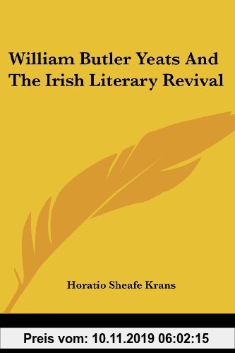 Gebr. - William Butler Yeats and the Irish Literary Revival (Contemporary Men of Letters Series)