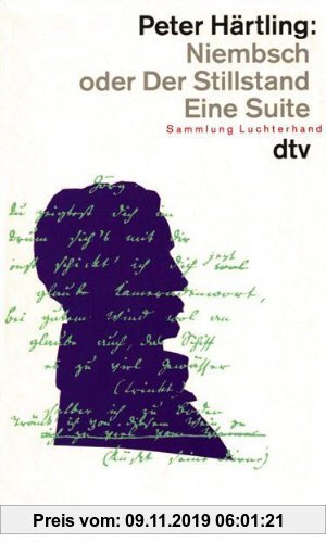 Gebr. - Niembsch oder Der Stillstand: Eine Suite