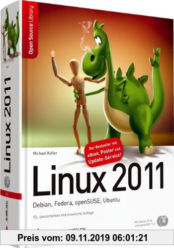 Gebr. - Linux 2011 - Debian, Fedora, openSUSE, Ubuntu. Mit openSUSE 11.3 und Ubuntu 10.10 auf DVD. (Open Source Library)