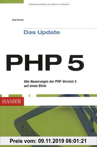 Gebr. - PHP 5 -- Das Update: Alle Neuerungen der PHP-Version 5 auf einen Blick