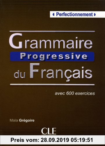 Gebr. - Grammaire progressive du français - Niveau perfectionnement / Textbuch