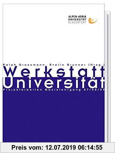 Gebr. - Werkstatt Universität 2: Projektarbeiten Basislehrgang 2007/08/09