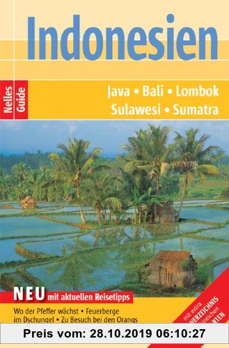 Gebr. - Nelles Guide Reiseführer Indonesien. Sumatra, Java, Bali, Lombok, Sulawesi. Mit extra Hotelverzeichnis und zahlreichen Detailkarten