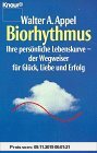 Gebr. - Biorhythmus: Ihre persönliche Lebenskurve - der Wegweiser für Glück, Liebe und Erfolg (Knaur Taschenbücher. Ratgeber)