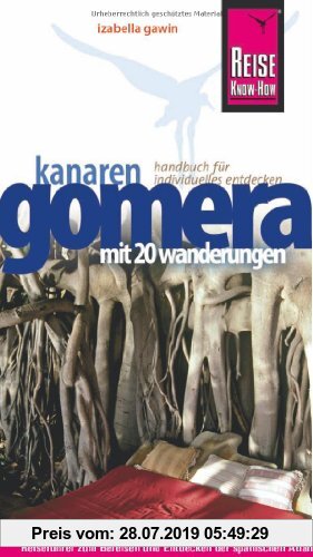 Gebr. - Gomera: Handbuch für individuelles Entdecken. Mit 20 Wanderungen