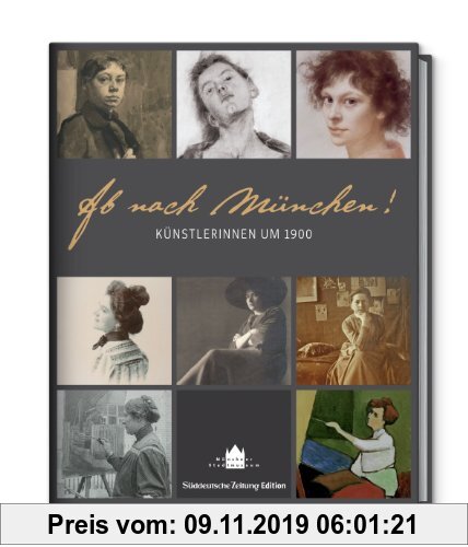 Gebr. - Ab nach München - Künstlerinnen um 1900