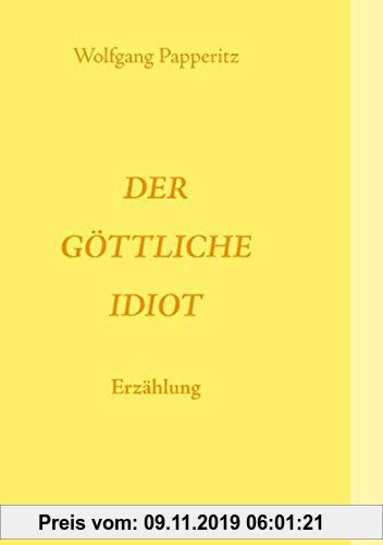 Gebr. - Der göttliche Idiot