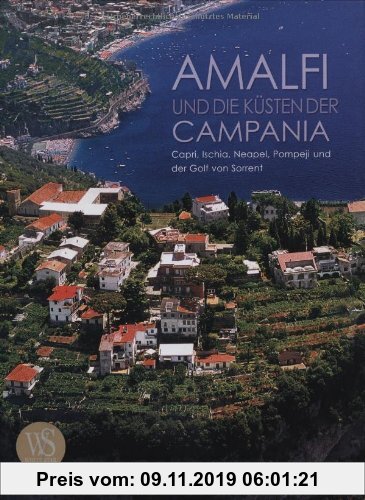 Gebr. - Amalfi und die Küsten der Campania: Capri, Ischia, Neapel, Pompeji und der Golf von Sorrent