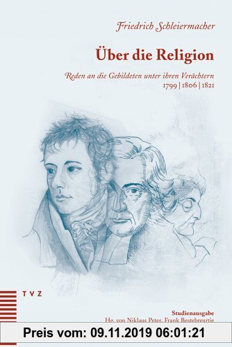 Gebr. - Über die Religion. Reden an die Gebildeten unter ihren Verächtern 1799/1806/1821 - Studienausgabe