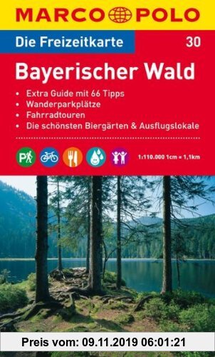 Gebr. - MARCO POLO Freizeitkarte Bayerischer Wald 1:110.000: Extra Guide mit 66 Tipps. Wanderparkplätze. Fahrradtouren. Die schönsten Biergärten und A
