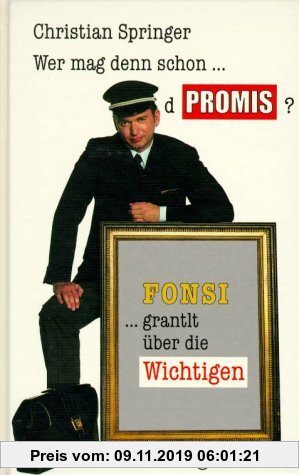 Gebr. - Wer mag denn schon d Promis? Fonsi grantlt über die Wichtigen