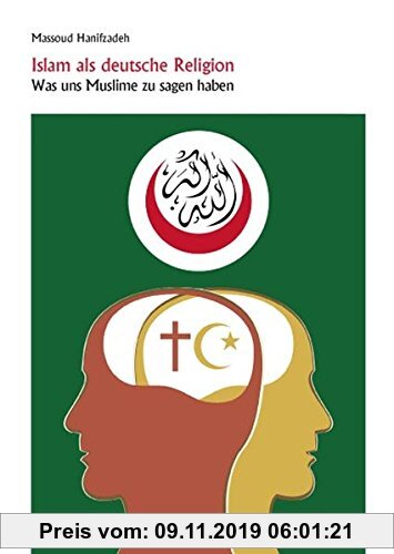 Gebr. - Islam als deutsche Religion: Was uns Muslime zu sagen haben