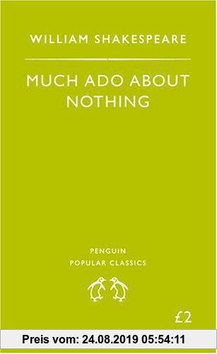 Much Ado About Nothing. (Penguin Popular Classics)