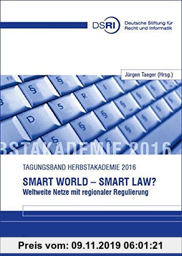Gebr. - Smart World - Smart Law?: Weltweite Netze mit regionaler Regulierung