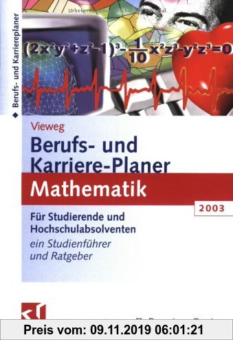 Gebr. - Berufs- und Karriere-Planer 2003: Mathematik - Schlüsselqualifikation für Technik, Wirtschaft und IT . Für Studierende und Hochschulabsolvente