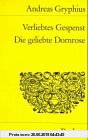 Verliebtes Gespenst; Die geliebte Dornrose