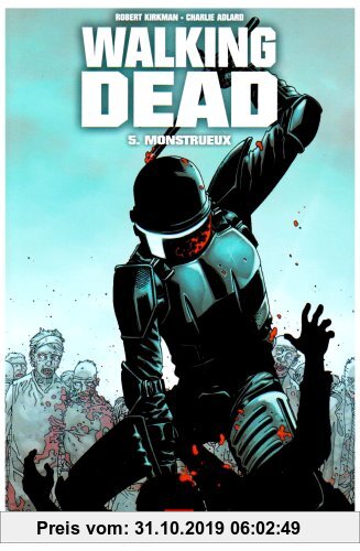 Gebr. - Walking Dead, Tome 5 : Monstrueux