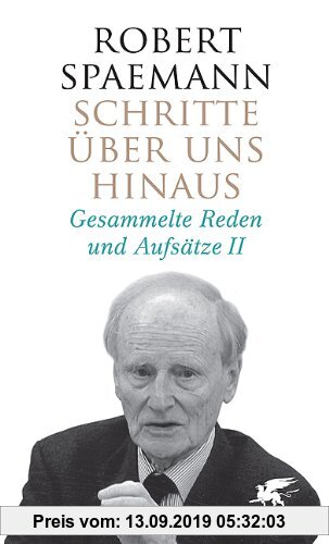 Gebr. - Schritte über uns hinaus: Gesammelte Reden und Aufsätze II