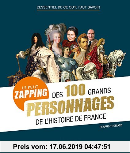 Gebr. - Le petit zapping des 100 grands personnages de l'histoire de France