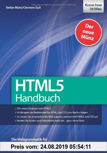 Gebr. - HTML 5 Handbuch - Die neuen Features von HTML5, umfangreicher Referenzteil für HTML und CSS zum Nachschlagen, anspruchsvolle Web-Layouts umset