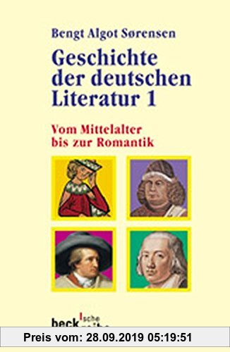 Geschichte der deutschen Literatur Bd. I: Vom Mittelalter bis zur Romantik (Beck'sche Reihe)